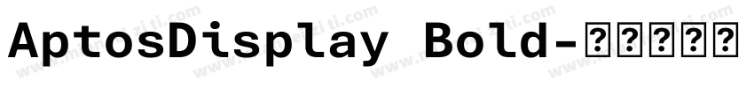 AptosDisplay Bold字体转换